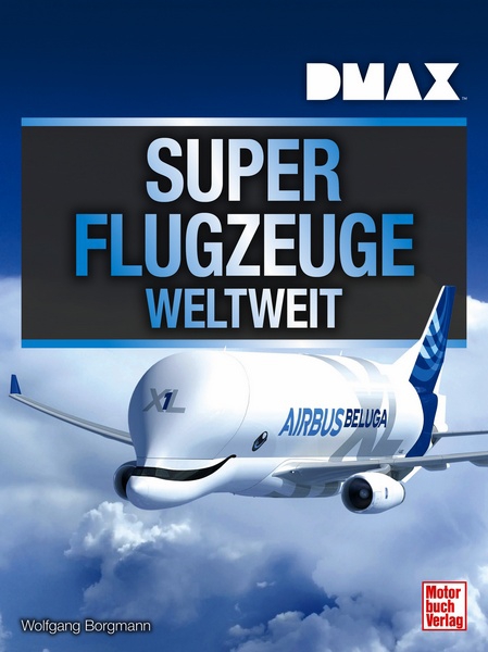 DMAX Superflugzeuge weltweit  9783613042308