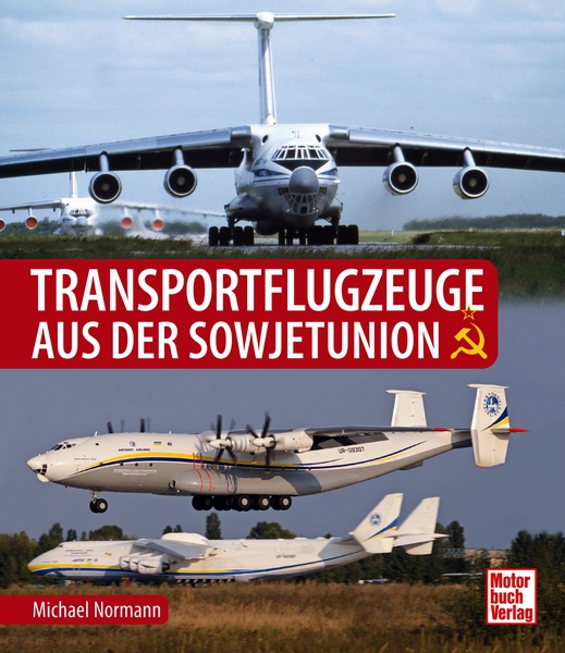 Transportflugzeuge aus der Sowjetunion  9783613045323