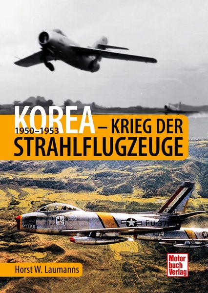 Korea - Krieg der Strahlflugzeuge  9783613045330