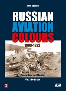 Russian Aviation Colours 1909-1922 Vol.3 Red Stars (small damage to one of the corners)  9788365281647