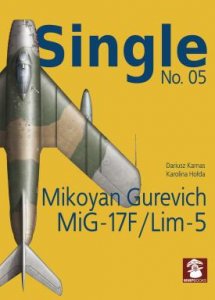 Mikoyan Gurevich MiG17F/Lim 5  9788365958624