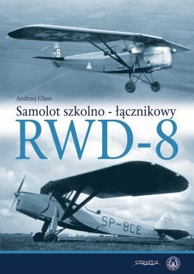 Samolot Szkolno-lacznikowy RWD-8  9788366549425