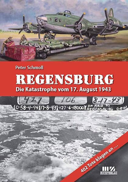Regensburg  Die Katastrophe vom 17. August 1943  9783866463691