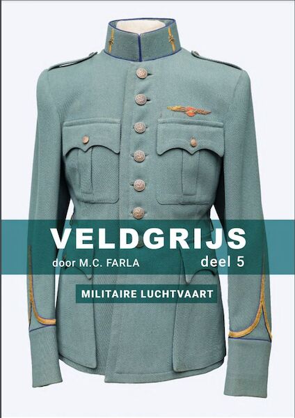 Veldgrijs deel 5 - Militaire Luchtvaart  9789082355345