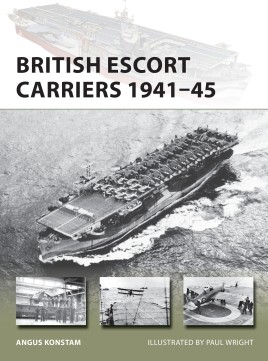 British escort carriers 1941-1945  9781472836250