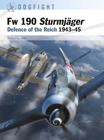 Dogfight 11;  Fw190 Sturmjager Defence of the Reich 1943-45  9781472857460