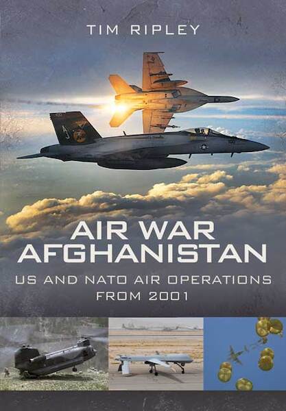 Air War Afghanistan: US and NATO Air Operations from 2001  9781848843561