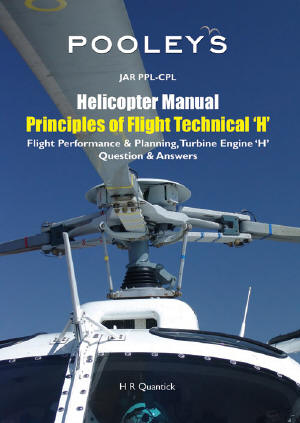 Pooley`s JAR PPL-CPL Helicoper Manual, Principles of Flight Technical "H".  9781843360254