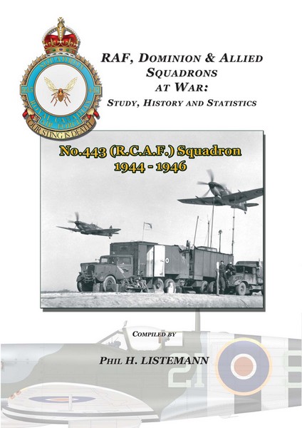 RAF, Dominion & Allied Squadrons at War: Study, History and Statistics: No.443 (RCAF) Squadron 1944-1946  9782918590620