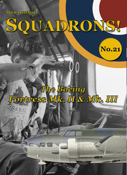 Squadrons! No 21: The Boeing Fortress Mk II & Mk III  9791096490103