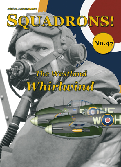 Squadrons! No.47 : The Westland Whirlwind  9791096490783