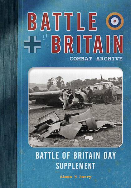 Battle of Britain Combat Archive Battle of Britain Day Supplement  9781906592844