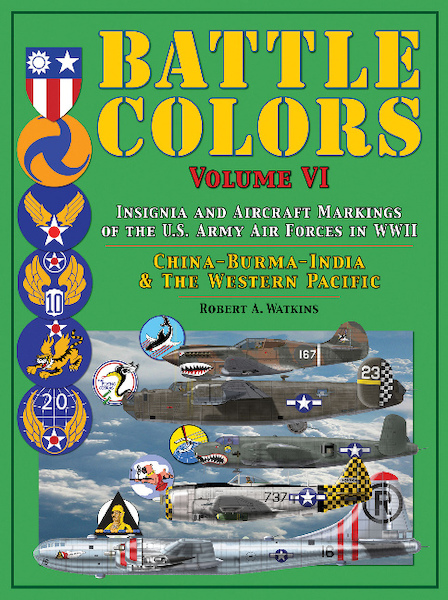 Battle Colors Vol. 6: Insignia and Aircraft Markings of the U.S. Army Air Forces in WWII  9780764352737