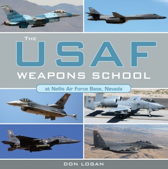 The USAF Weapons School at Nellis Air Force Base Nevada  9780764353635