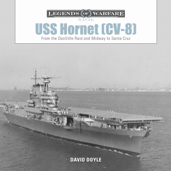 USS Hornet (CV-8): From the Doolittle Raid and Midway to Santa Cruz  9780764358623