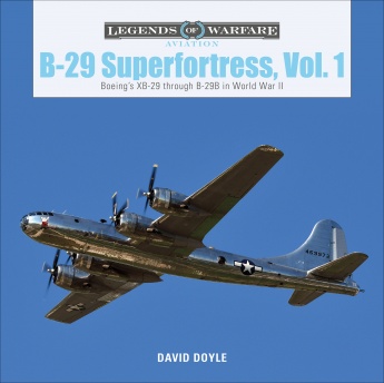 B-29 Superfortress, Vol. 1: Boeing's XB-29 through B-29B in World War II  9780764359378