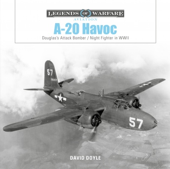 A-20 Havoc: Douglas's Attack Bomber / Night Fighter in WWII  9780764361739
