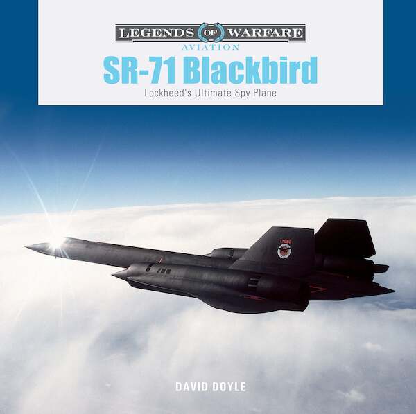 SR-71 Blackbird Lockheed's Ultimate Spy Plane  9780764367083