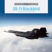 SR-71 Blackbird Lockheed's Ultimate Spy Plane 
