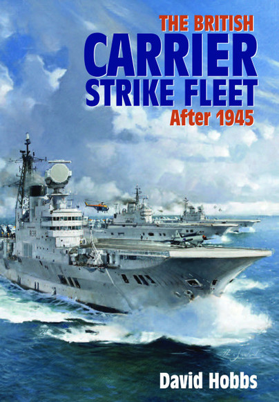 The British Carrier Strike Fleet After 1945  9781526785442