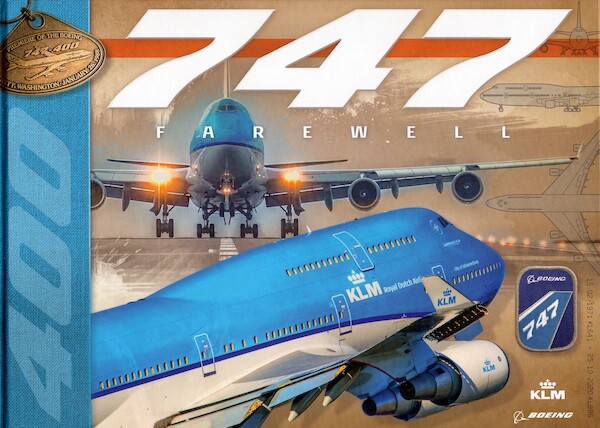 Farewell Boeing 747 deel 2: Queen of the skies  9789082466690