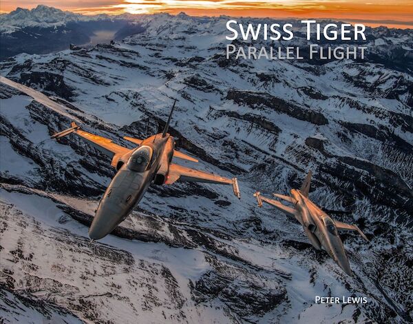 Swiss Tiger Parallel Flight (Swiss Air Force)  9783952464915
