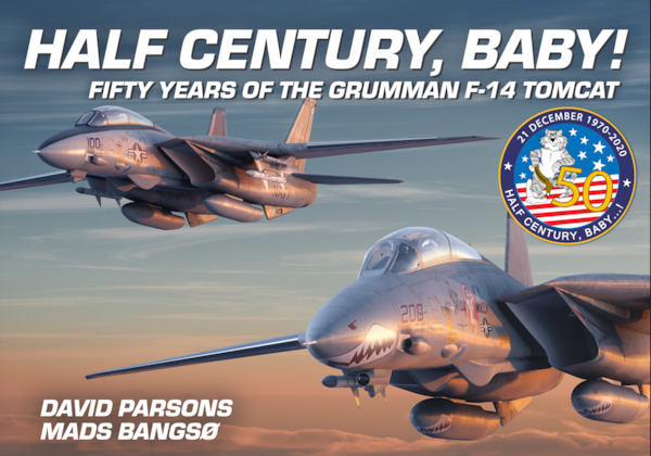 Half Century, Baby! Fifty years of the Grumman F-14 Tomcat  9781911658924