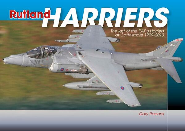Rutland Harriers, The Last of the RAF's Harriers  at Cottesmore 1999-2010  TPAV001