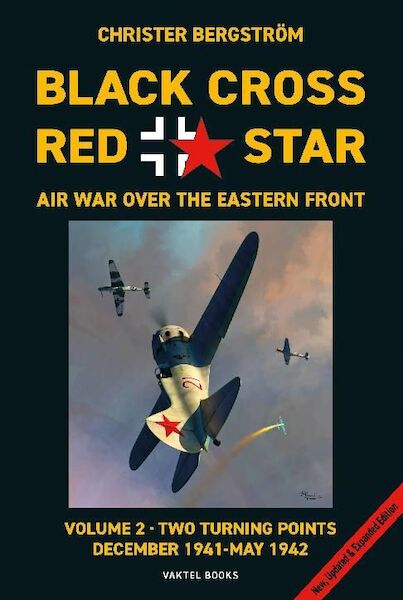 Black Cross / Red star Vol. 2: The air war over the Eastern Front: Two turning points : December 1941  May 1942  9789188441898