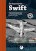 The Supermarine Swift - A Technical Guide 9780993090899