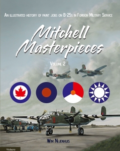 Mitchell Masterpieces Vol.2, An illustrated history of paint jobs on B-25s in Foreign Military Service.  9789086162376