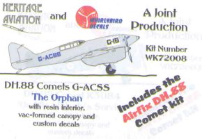 De Havilland Comet racer "The Orphan G-ACSS" (Airfix kit with Whirlybird decals & acc)  WK72008