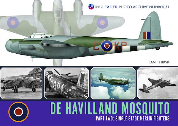 De Havilland Mosquito Part 2  Single Stage Merlin Fighters  97819087572..