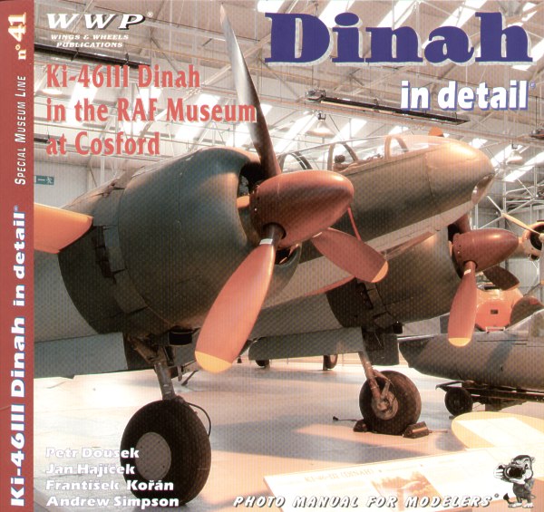 Dinah in Detail, Ki46-III Dinah in the RAF Museum at Cosford  9788086416632