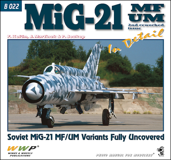 Mikoyan MiG21MF/UM Fishbed in Detail, 2nd reworked edition  9788087509685