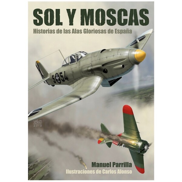 Sol y Moscas. Historias de las Alas Gloriosas de España  9788418438479