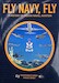 Fly Navy Fly: A History of Indian Naval Aviation 