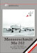 Messerschmitt Me 262 Two-seat variants (Me 262B-1a, Me 262B-1a/U1, Me 262B-2, Avia CS-92) 4+026