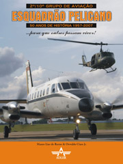 2º/10º Grupo de Aviação Esquadrão Pelicano 50 anos de história 1957-2007  1234567890128