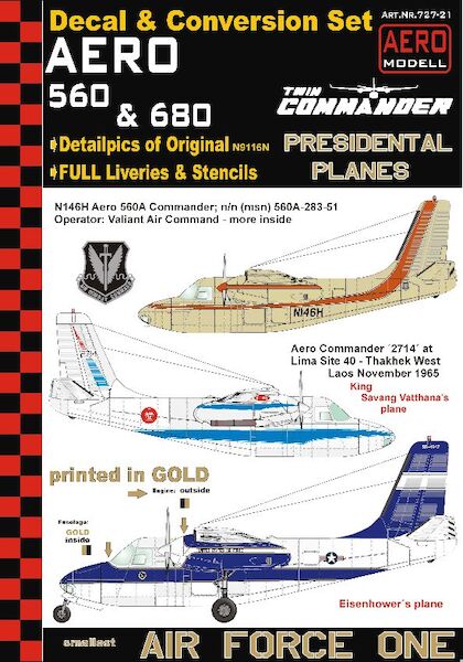 Aero Commander 560 / 680 Presidetial Planes (Eisenhower & King Savan Vatthana (Laos) plus Valiant Air Command) 727-21