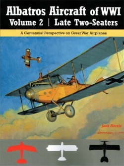 Albatros Aircraft of WW1 Volume 2: Late Two-seaters 9781935881483