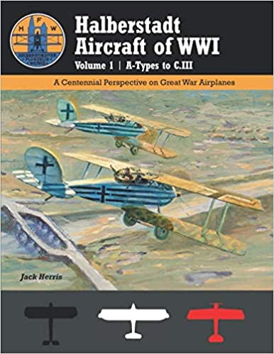 Halbertstadt Aircraft of WW1 Volume 1: A Types to C.III  9781935881810