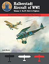 Halbertstadt Aircraft of WW1 Volume 2: CL.IV–CLS and Fighters 9781935881827