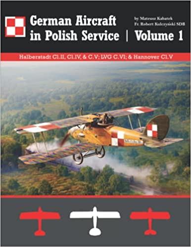 German Aircraft in Polish Service Volume1 9781953201584