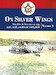 On Silver Wings Volume 2 .The Men and Machines of the AAC,AAF and RAAF 1919-1939 