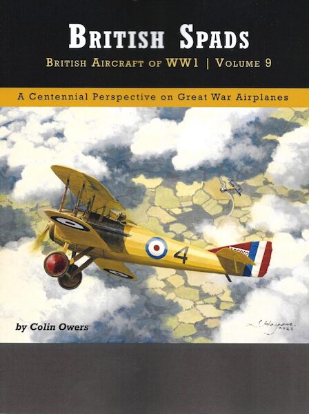 British Spads. British Aircraft of WW1 Volume 9 9781953201973
