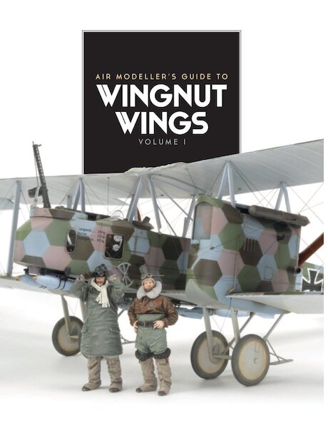 Air Modellers Guide to Wingnut Wings Volume 1  9780955541339