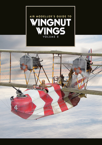 Air Modellers Guide to Wingnut Wings Volume 2 reprint 9780993564611