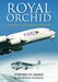 ROYAL ORCHID - The History of Civil Aviation in Thailand 