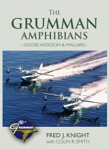 The Grumman Amphibians - Goose, Widgeon & Mallard 9780851304403